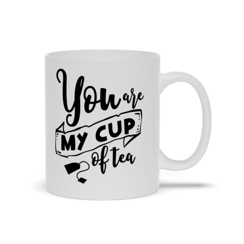 Your my cup of tea Mugs